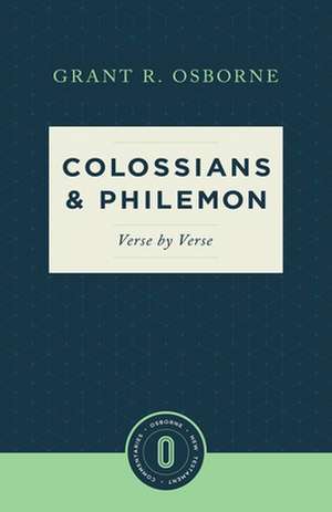 Colossians & Philemon Verse by Verse de Grant R. Osborne