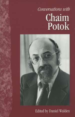 Conversations with Chaim Potok de Daniel Walden