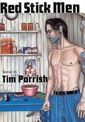 Red Stick Men de Tim Parrish