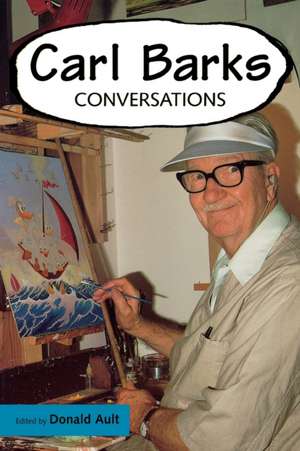 Carl Barks: Conversations de Donald Ault