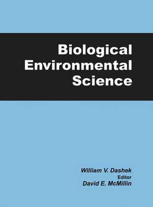 Biological Environmental Science de William V Dashek