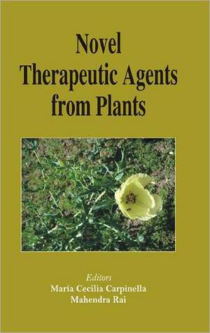 Novel Therapeutic Agents from Plants de Maria C Carpinella