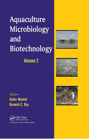 Aquaculture Microbiology and Biotechnology, Volume Two de Didier Montet