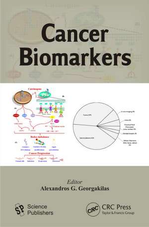 Cancer Biomarkers de Alexandros G. Georgakilas