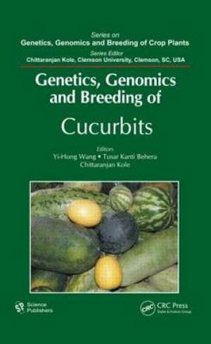 Genetics, Genomics and Breeding of Cucurbits de Yi-Hong Wang