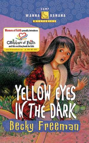 Yellow Eyes in the Dark de Becky Freeman