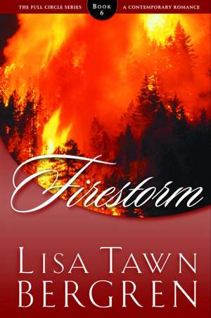 Firestorm de Lisa Tawn Bergren