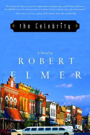 The Celebrity de Robert Elmer