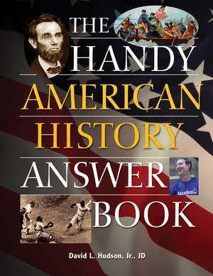 The Handy American History Answer Book de David L. Hudson