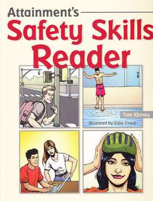 Attainment's Safety Skills Reader [With CDROM]: How Boomers Can Keep Mom & Dad Active, Safe and Independent de Tom Kinney