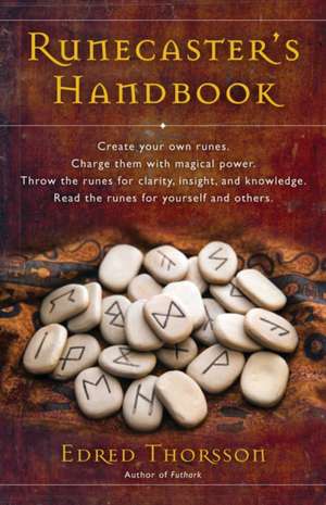 Runecaster's Handbook: The Well of Wyrd de Edred Thorsson