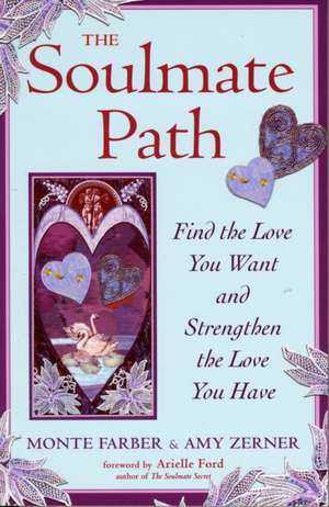 The Soulmate Path de Monte Farber