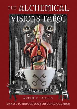 The Alchemical Visions Tarot de Arthur Taussig