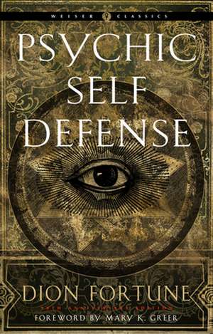 Psychic Self-Defense de Dion Fortune