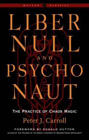 Liber Null & Psychonaut de Peter J Carroll