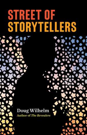 Street of Storytellers de Doug Wilhelm