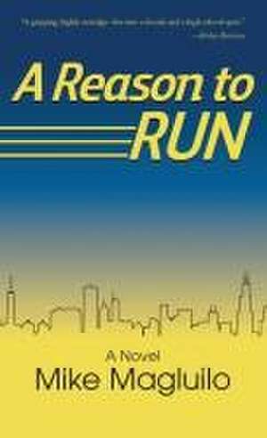 A Reason to Run de Mike Magluilo