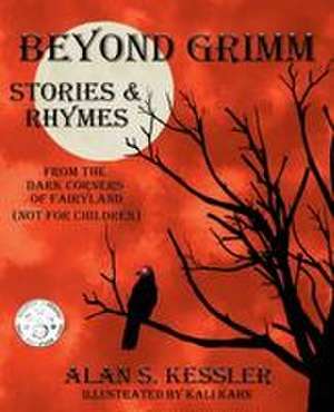Beyond Grimm de Alan S. Kessler