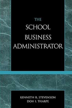 The School Business Administrator de Kenneth R. Stevenson