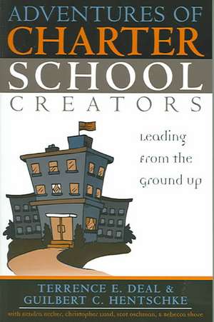 Adventures of Charter School Creators