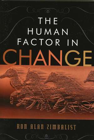 The Human Factor in Change de Ron Alan Zimbalist