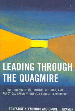 Leading Through the Quagmire de Ernestine K. Enomoto