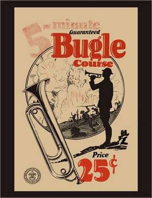 Five-Minute Guaranteed Bugle Course de Boy Scouts of America