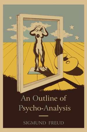 An Outline of Psycho-Analysis. de Sigmund Freud