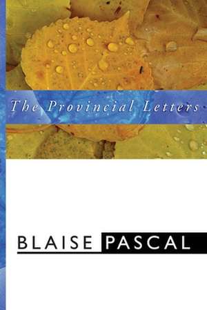 The Provincial Letters de Blaise Pascal