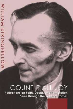 Count It All Joy de William Stringfellow