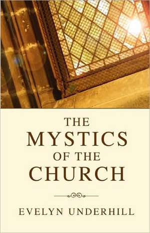 Mystics of the Church de Evelyn Underhill