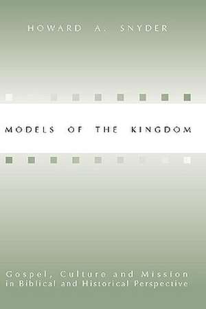 Models of the Kingdom de Howard A. Snyder