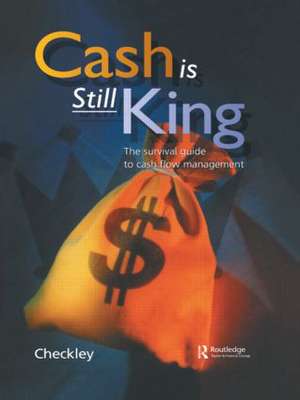 Cash Is Still King de Keith Checkley