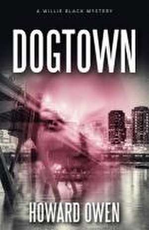 Dogtown de Howard Owen