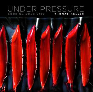 Under Pressure de Thomas Keller