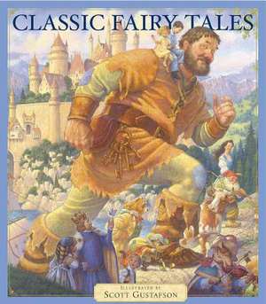 Classic Fairy Tales de Scott Gustafson