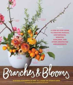 Branches & Blooms de Alethea Harampolis