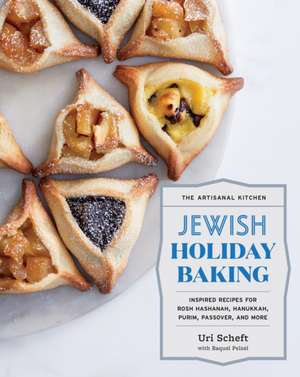 The Artisanal Kitchen: Jewish Holiday Baking de Uri Scheft