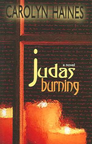 Judas Burning de Carolyn Haines