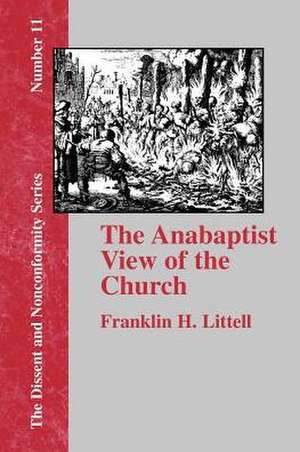 The Anabaptist View of the Church de Franklin H. Littell