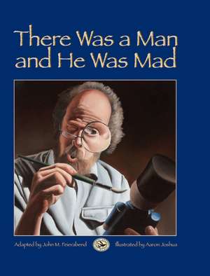 There Was a Man and He Was Mad! de John M. Feierabend