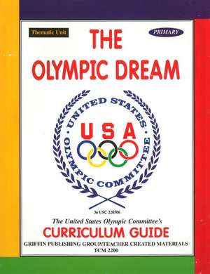Olympic Dream: Primary de United States Olympic Committee