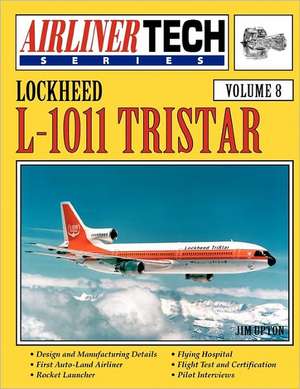 Lockheed L-1011 Tristar - Airlinertech Vol 8 de Upton Jim