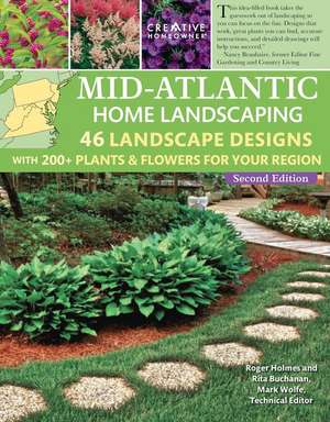 Mid-Atlantic Home Landscaping, 4th Edition de Mark Wolfe Technical