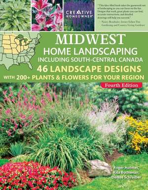 Midwest Home Landscaping Including South-Central Canada 4th Edition de Roger Holmes