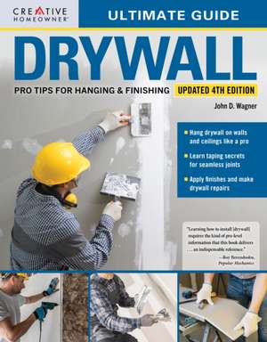 Ultimate Guide: Drywall, 4th Edition de John D. Wagner