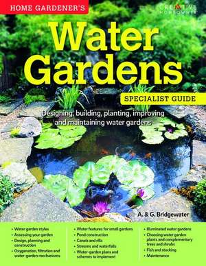 Home Gardener's Water Gardens de A. Bridgewater