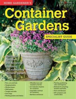 Home Gardener's Container Gardens de David Squire