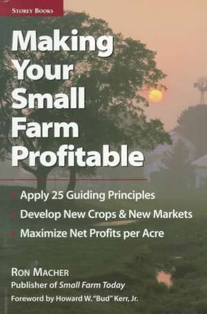 Making Your Small Farm Profitable de Ron Macher