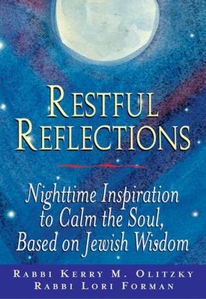 Restful Reflections de Kerry M. Olitzky